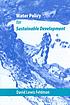 Water policy for sustainable development de David Lewis Feldman