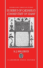 Eusebius of Caesarea's Commentary on Isaiah : Christian exegesis in the age of Constantine