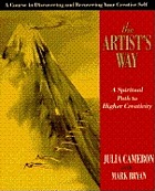 The artist's way : a spiritual path to higher creativity