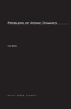 Problems of atomic dynamics.