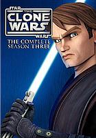 Star wars, The clone wars. The complete season three