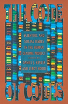 The Code of codes : scientific and social issues in the Human Genome Project