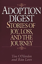 Adoption digest : stories of joy, loss, and the journey