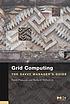 Grid computing : the savvy manager's guide de Pawel Plaszczak