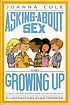 Asking about sex and growing up : a question-and-answer book for boys and girls