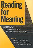 Reading for meaning : fostering comprehension in the middle grades