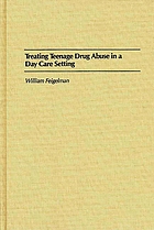 Treating teenage drug abuse in a day care setting