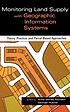 Monitoring land supply with geographic information systems : theory, practice, and parcel-based approaches