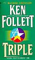 Triple : a novel de Ken Follett