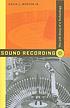 Sound recording : the life story of a technology von David Morton