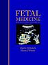 Fetal medicine : basic science and clinical practice by  Martin J Whittle 