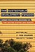 The sustainable development paradox : urban political... by Rob Krueger
