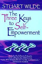 The three keys to self-empowerment