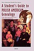 A student's guide to Polish American genealogy de Carl E Rollyson