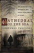 Cathedral of the sea door Ildefonso Falcones de Sierra