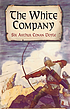 The White Company de Arthur Conan Doyle, Sir