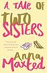 A tale of two sisters door Anna Maxted