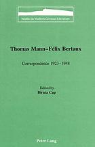 Thomas Mann--Félix Bertaux : correspondence, 1923-1948