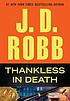 Thankless in Death. by J  D Robb