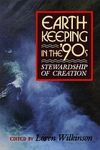 Earthkeeping in the nineties : stewardship of creation