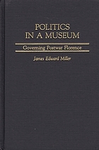 Politics in a museum : governing postwar Florence