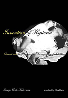 Invention of hysteria : Charcot and the photographic iconography of the Salpêtrière