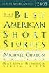 The best American short stories, 2005 著者： Michael Chabon
