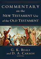 Commentary on the New Testament use of the Old Testament
