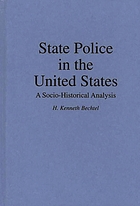 State police in the United States : a socio-historical analysis