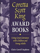 Coretta Scott King Award books : using great literature with children and young adults