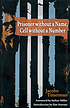 Prisoner without a name, cell without a number 著者：  Jacobo Timerman 