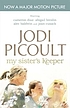 My sister's keeper 著者： Jodi Picoult