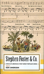 Stephen Foster & Co. : lyrics of America's first great popular songs