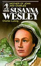 Susanna Wesley, mother of John and Charles