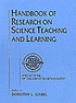 Handbook of research on science teaching and learning 著者： Dorothy Gabel
