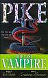 Evil thirst ; Creatures of forever 著者： Christopher Pike