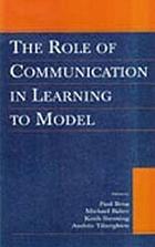 The role of communication in learning to model