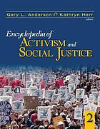 Encyclopedia of activism and social justice