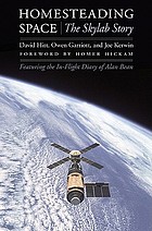Homesteading space : the Skylab story