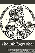 The Bibliographer.