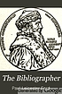 The Bibliographer.