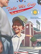 Take me out to the ballgame