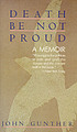 Death be not proud von John Gunther