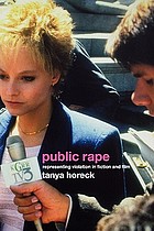 Public rape : representing violation in fiction and film