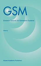 GSM : evolution towards 3rd generation systems
