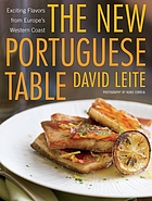 The new Portuguese table : exciting flavors from Europe's western coast