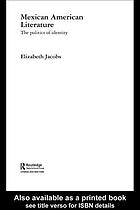 Mexican American literature : the politics of identity