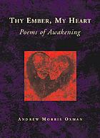 Thy ember, my heart : poems of awakening