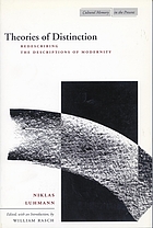 Theories of distinction : redescribing the descriptions of modernity