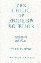 The logic of modern science.